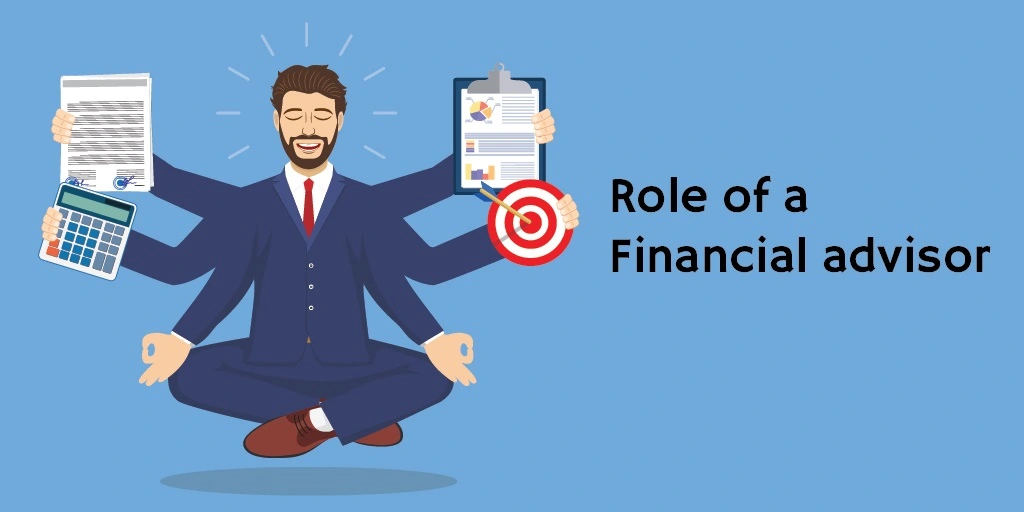 The Roles of financial advisors