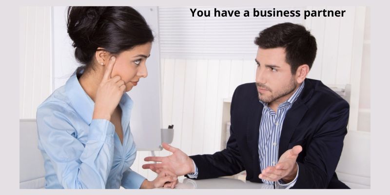 You have a business partner