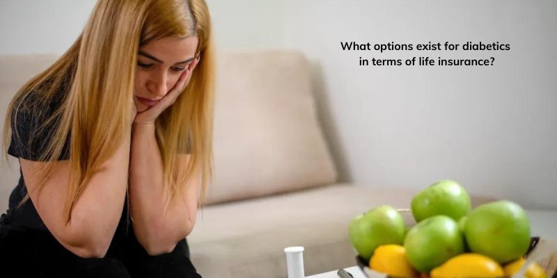 What options exist for diabetics in terms of life insurance?